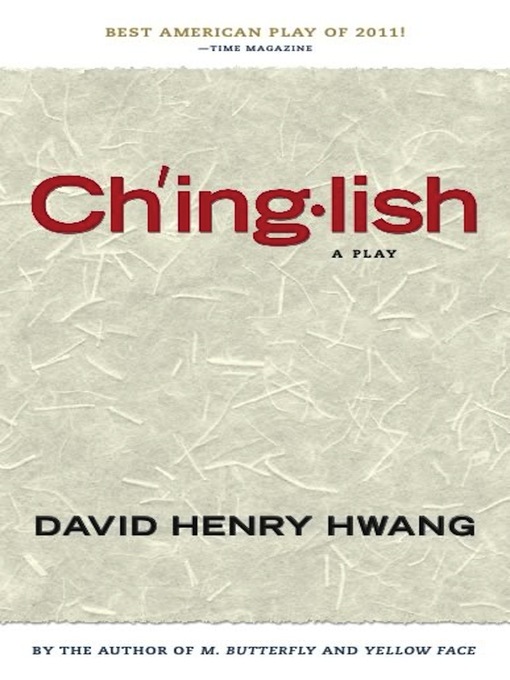 Title details for Chinglish (TCG Edition) by David Henry Hwang - Available